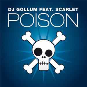 DJ Gollum Feat. Scarlet - Poison FLAC