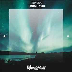 Rongga - Trust You FLAC