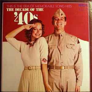 Various - This Is The Era Of Memorable Song Hits: The Decade Of The '40s FLAC