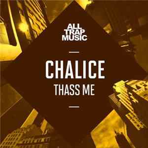 Chalice - Thass Me FLAC