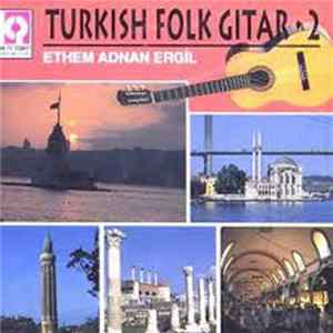 Ethem Adnan Ergil - Turkish Folk Gitar - 2 FLAC
