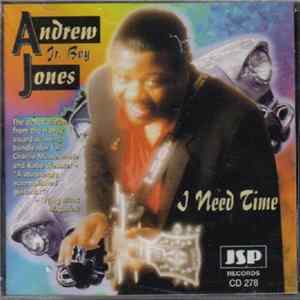 Andrew Jr. Boy Jones - I Need Time FLAC
