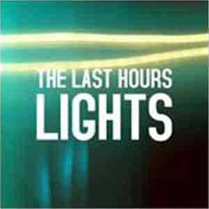 The Last Hours - Lights FLAC
