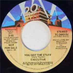 Executive - You Got The Stuff FLAC