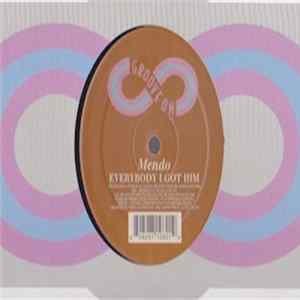 Mendo - Everybody I Got Him FLAC