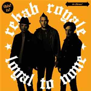 Rehab Royale - Loyal To None FLAC