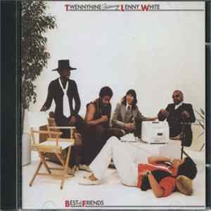 Twennynine Featuring Lenny White - Best Of Friends FLAC