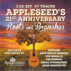 Various - Appleseed's 21st Anniversary - Roots And Branches FLAC