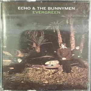 Echo & The Bunnymen - Evergreen FLAC
