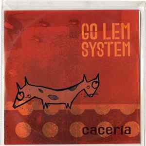 Go Lem System - Cacería FLAC