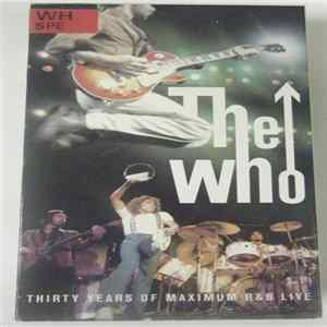 The Who - Thirty Years Of Maximum R & B Live FLAC