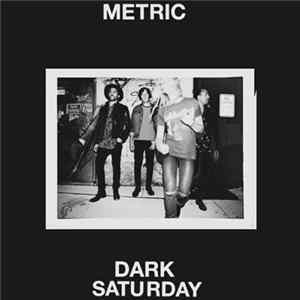 Metric - Dark Saturday FLAC
