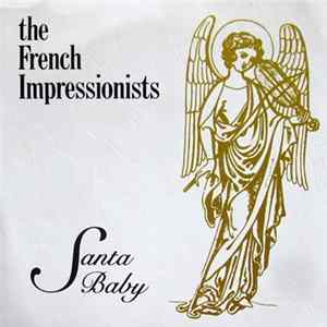 The French Impressionists / Thick Pigeon - Santa Baby / Jingle Bell Rock FLAC