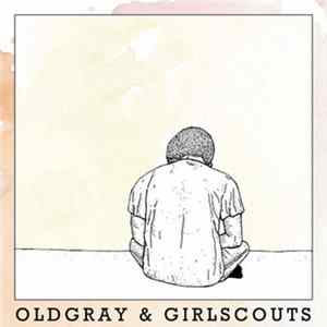 Old Gray & Girl Scouts - Split FLAC
