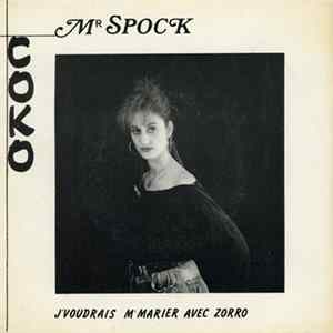 Coko - Mr Spock / J'Voudrais M'Marrier Avec Zorro FLAC