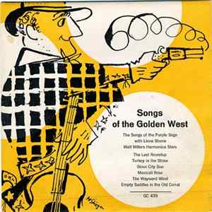 The Songs Of The Purple Sage With Linna Shone & Walt Miller's Harmonica Stars - Songs Of The Golden West FLAC