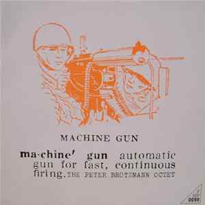 Peter Brötzmann Octet - Machine Gun FLAC