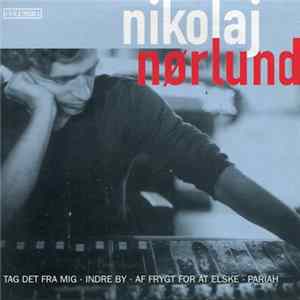 Nikolaj Nørlund - Tag Det Fra Mig FLAC