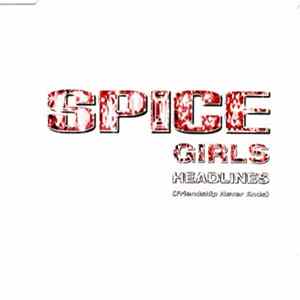 Spice Girls - Headlines (Friendship Never Ends) FLAC