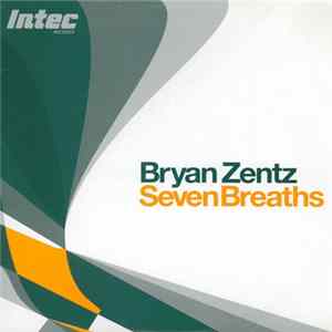 Bryan Zentz - Seven Breaths FLAC