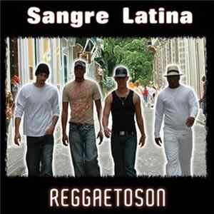 Sangre Latina - Reggaetoson FLAC