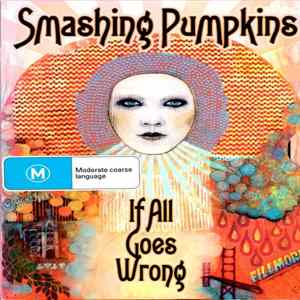 Smashing Pumpkins - If All Goes Wrong FLAC