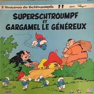 Dorothée - Superschtroumpf Et Gargamel Le Généreux FLAC