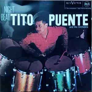 Tito Puente And His Orchestra - Night Beat FLAC