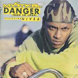 Mystikal Featuring Nivea - Danger (Been So Long) FLAC