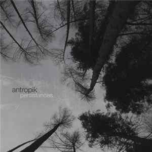Antropik - Persistances EP FLAC