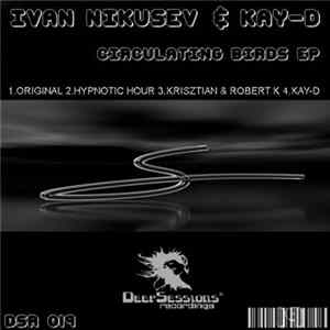 Ivan Nikusev & Kay-D - Circulating Birds EP FLAC