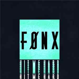 Fønx - Hit Me Hard EP FLAC