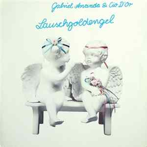 Gabriel Ananda & Cio D'or - Lauschgoldengel FLAC