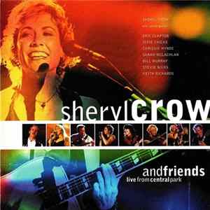 Sheryl Crow And Friends - Live From Central Park FLAC