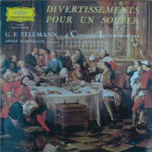 G. F. Telemann - Adolf Scherbaum, Lothar Koch - Divertissements Pour Un Souper (4 Concerti Instrumentaux) FLAC