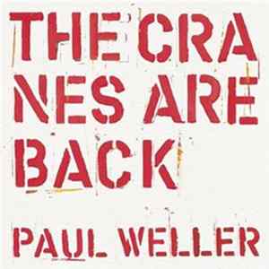 Paul Weller - The Cranes Are Back FLAC