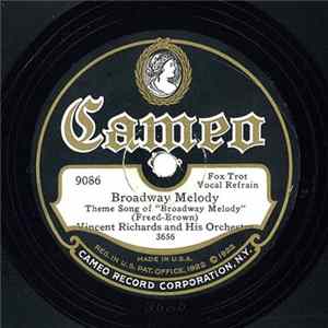 Vincent Richards And His Orchestra / The Caroliners - Broadway Melody / I Can't Keep You Out Of My Dreams FLAC