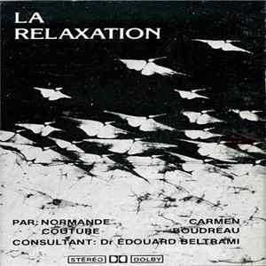 Normande Couture, Carmen Boudreau - La Relaxation FLAC