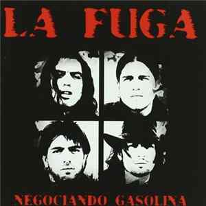 La Fuga - Negociando Gasolina FLAC