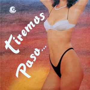 Various - Tiremos Paso FLAC