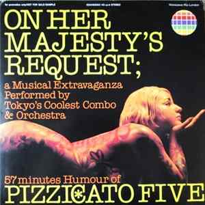 Pizzicato Five - On Her Majesty's Request FLAC