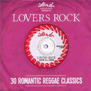 Various - Island Records Presents Lovers Rock (30 Romantic Reggae Classics) FLAC