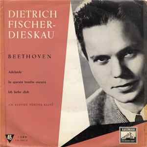 Dietrich Fischer-Dieskau, Hertha Klust, Beethoven - Adelaide / In Questa Tomba Oscura / Ich Liebe Dich FLAC