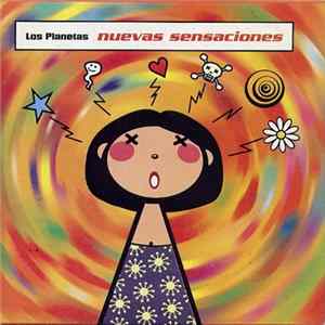 Los Planetas - Nuevas Sensaciones FLAC