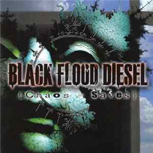 Black Flood Diesel - Chaos Saves FLAC
