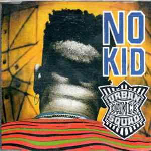 Urban Dance Squad - No Kid FLAC