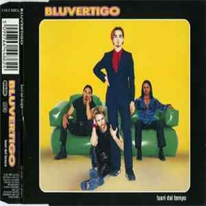 Bluvertigo - Fuori Dal Tempo FLAC
