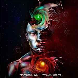 Troma Tumor - Troma Tumor FLAC