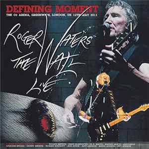 Roger Waters - Defining Moment FLAC