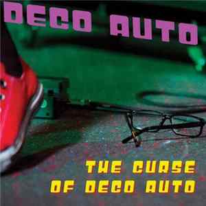 Deco Auto - The Curse Of Deco Auto FLAC